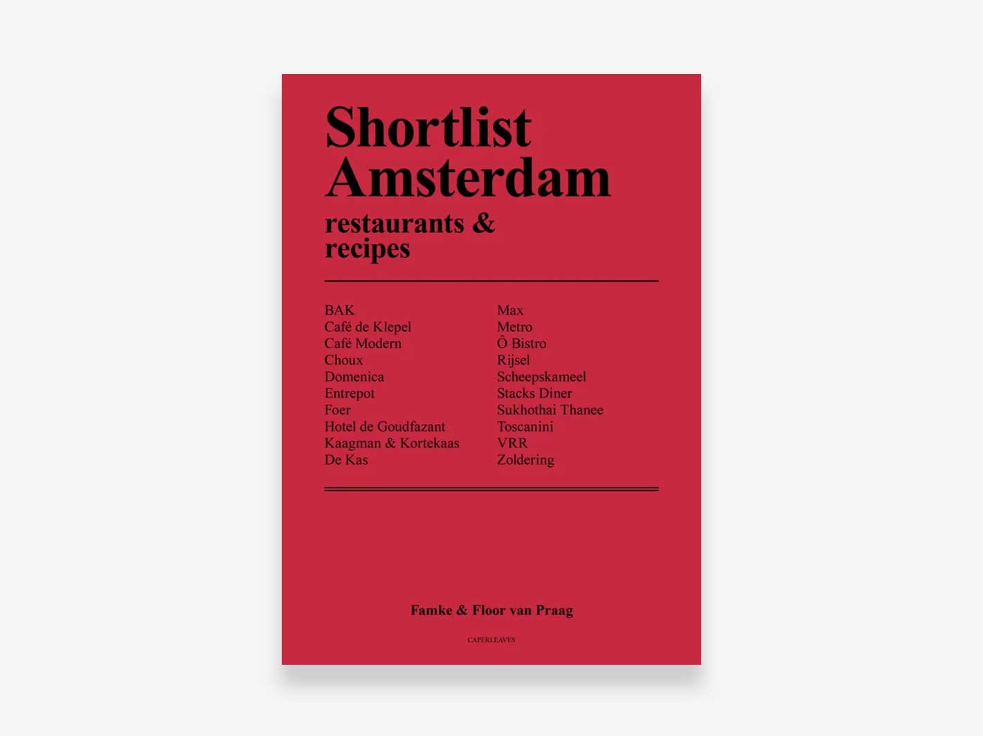 Shortlist Amsterdam: restaurants & recipes