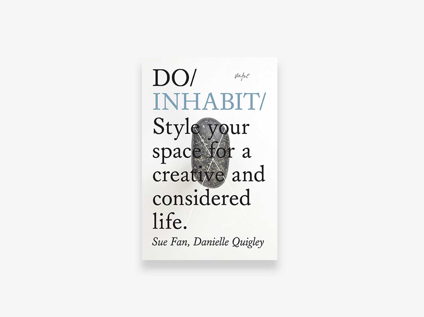 Do Inhabit by Danielle Quigley and Sue Fan