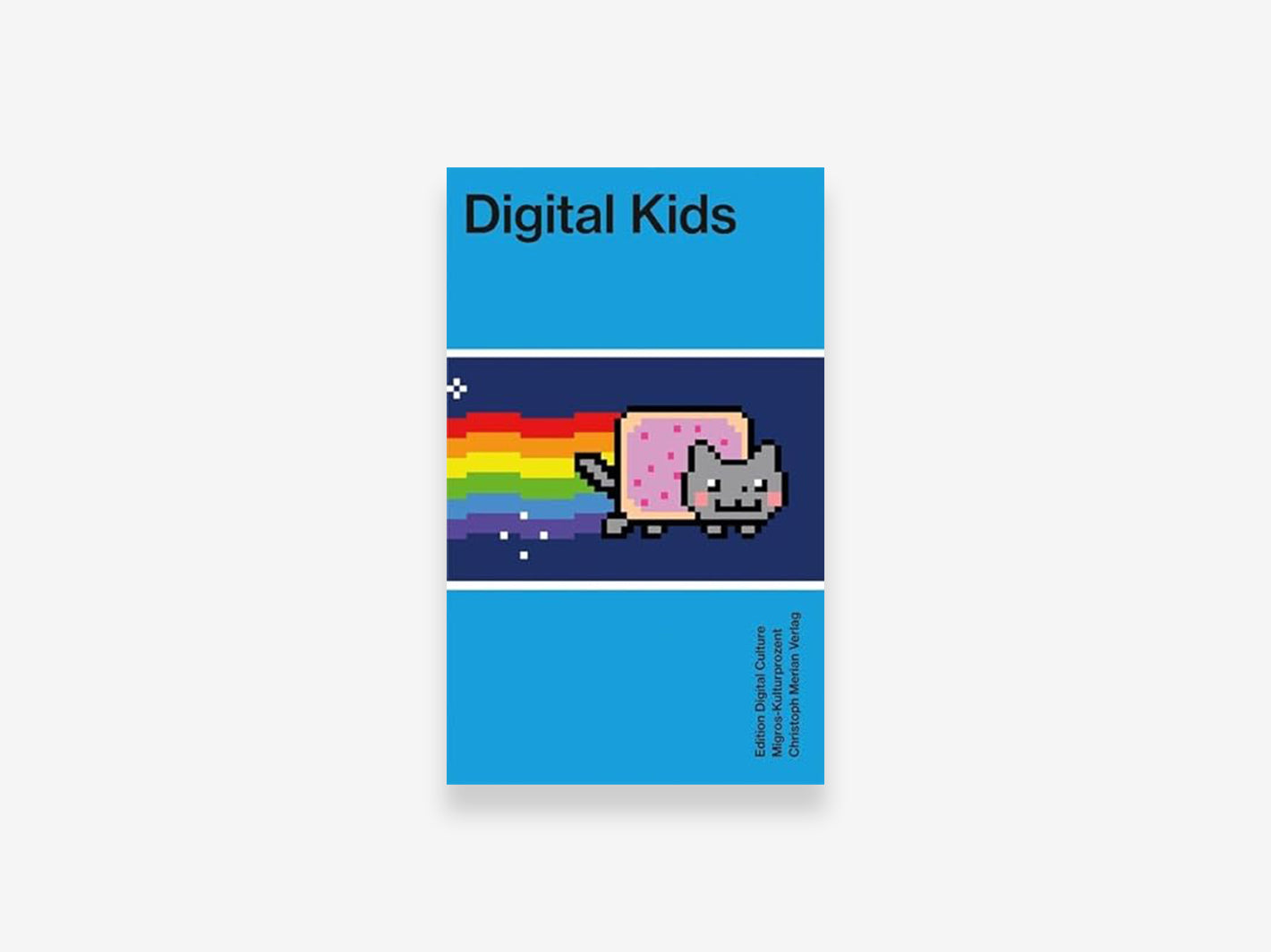 Edition Digital Culture #4: Digital Kids