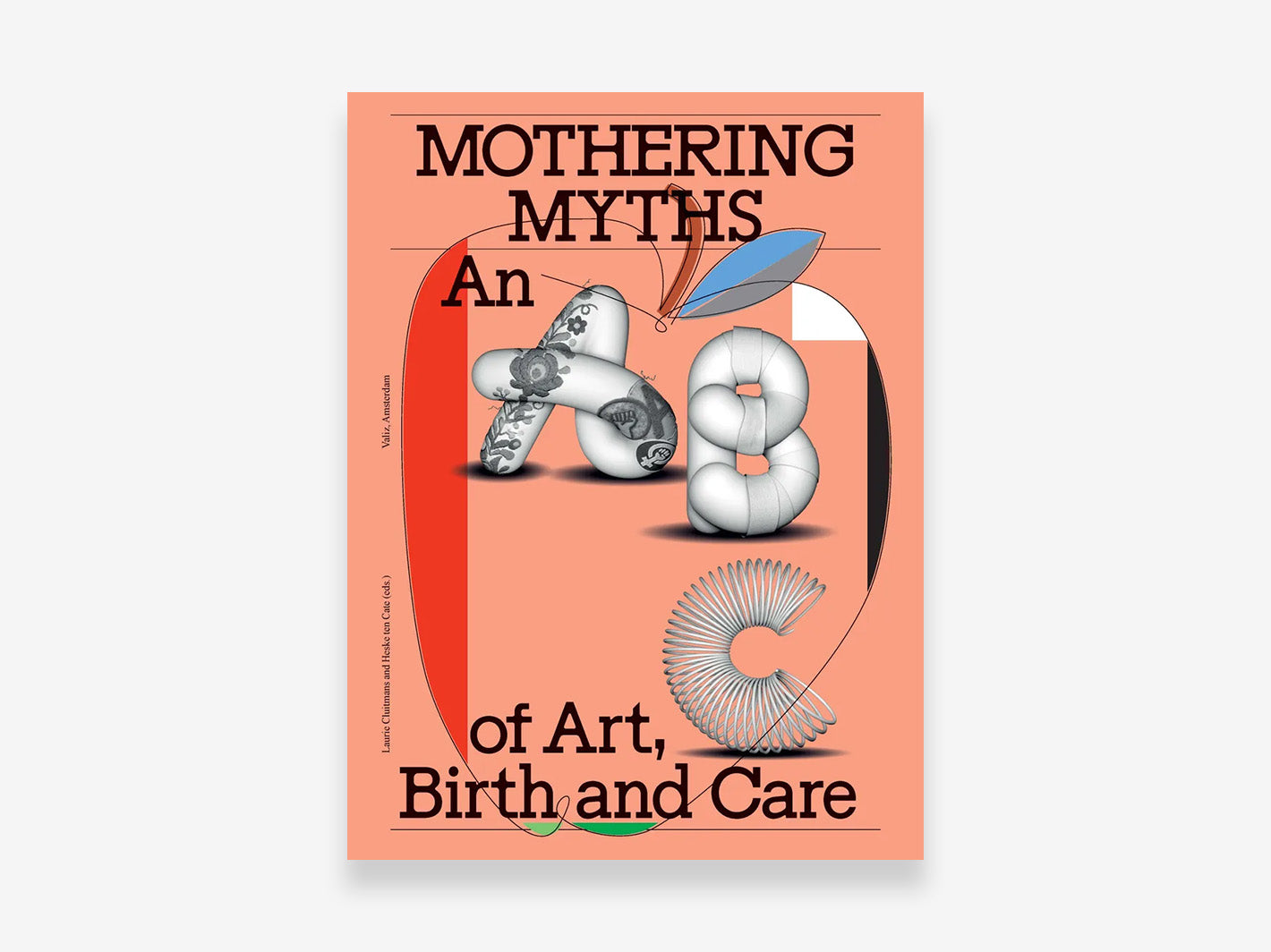 Mothering Myths: An ABC of Art, Birth and Care