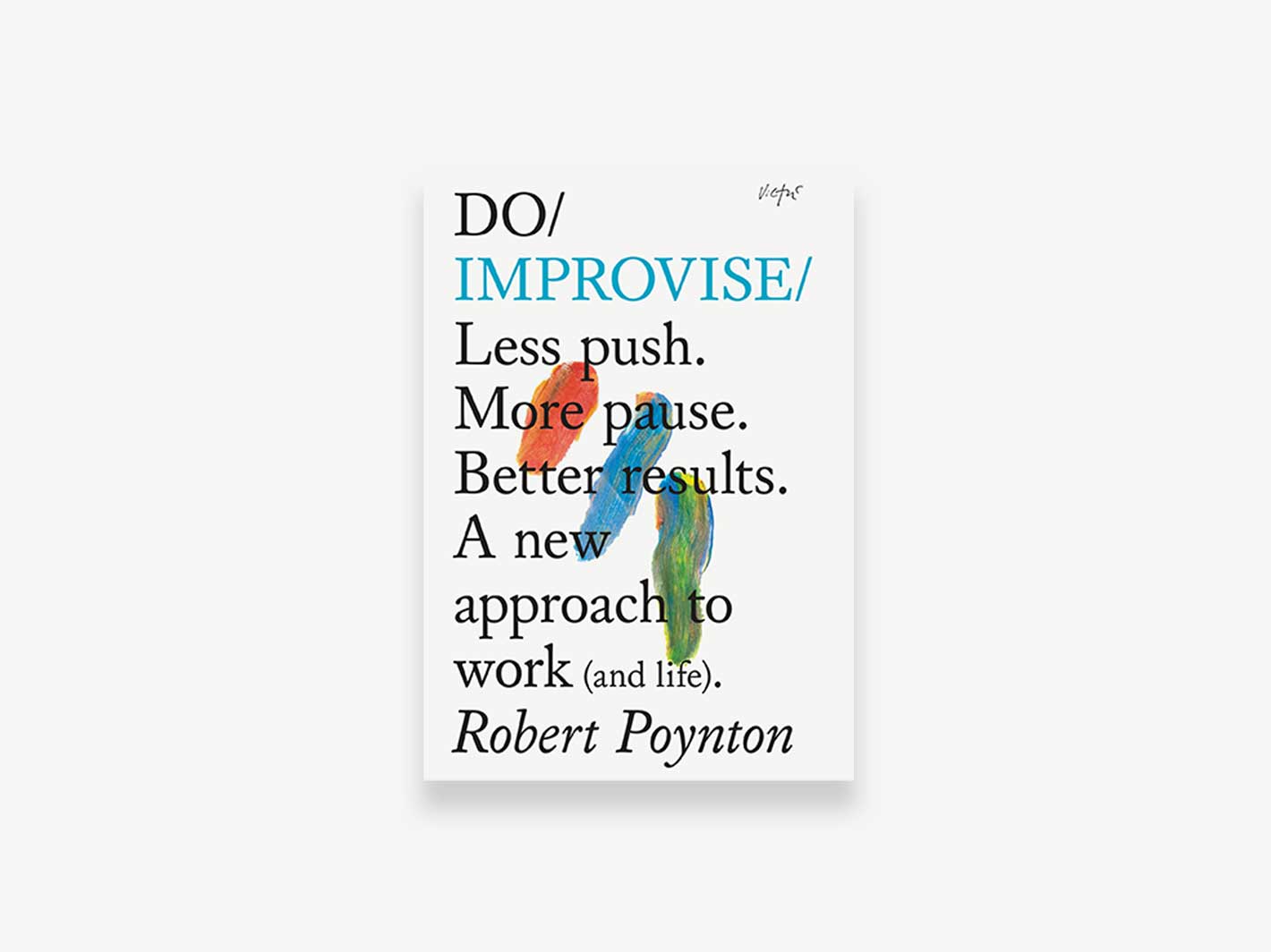 Do Improvise by Robert Poynton