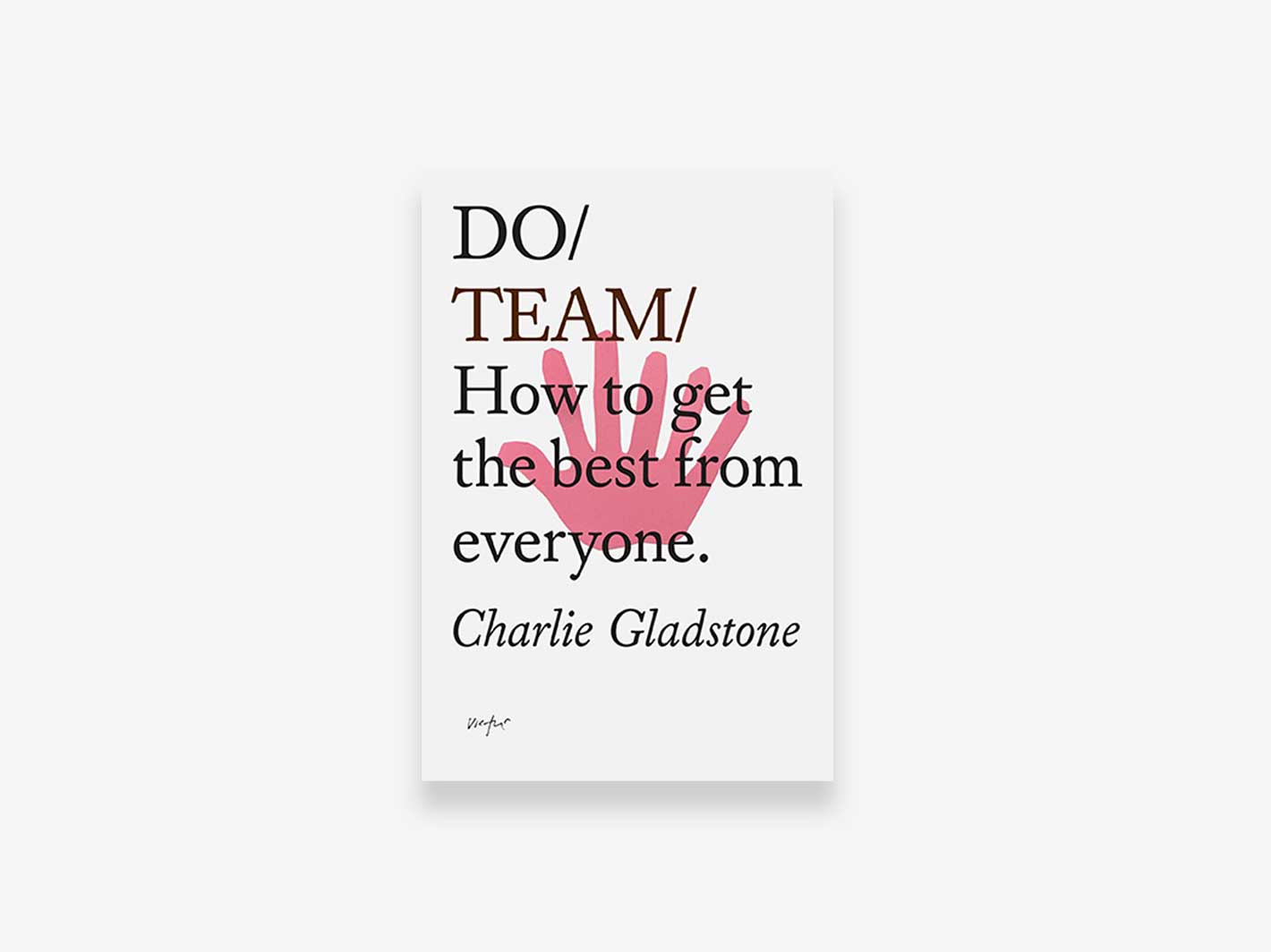 Do Team by Charlie Gladstone