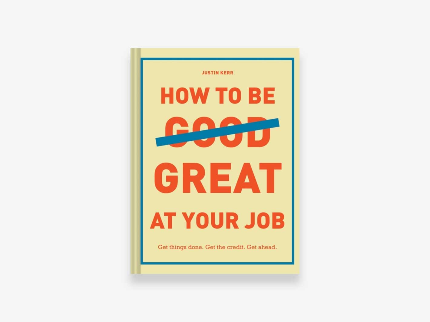 Chronicle Books How to Be Great At Your Job Misc Store Amsterdam