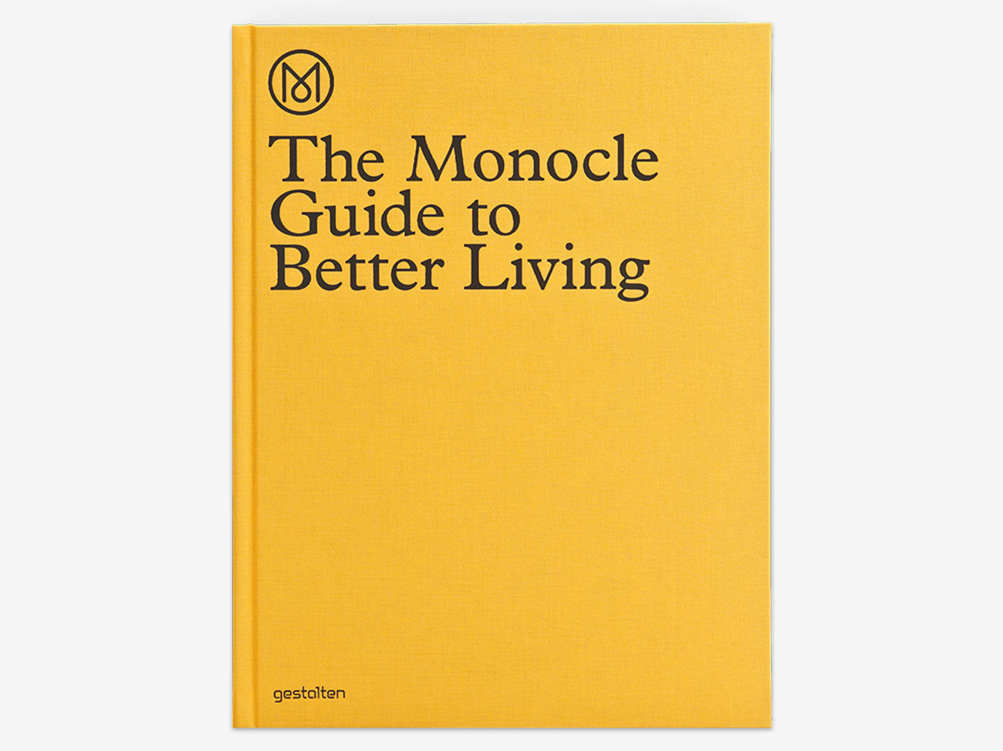 The Monocle Guide To Better Living
